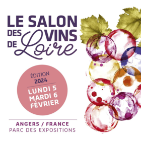 Le Salon des Vins de Loire (5.6 février 2024)